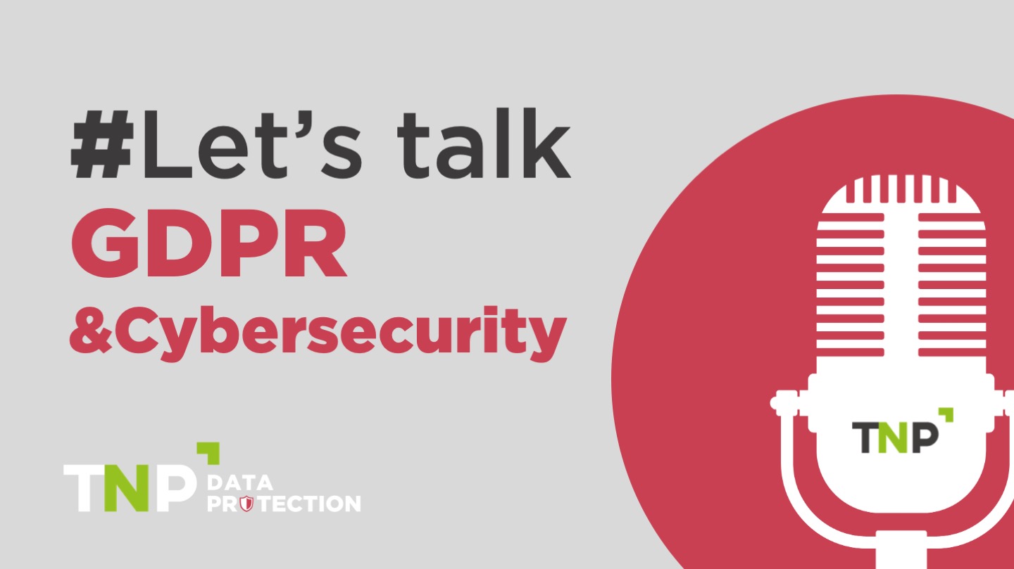 let's talk gdpr & cybersecurity