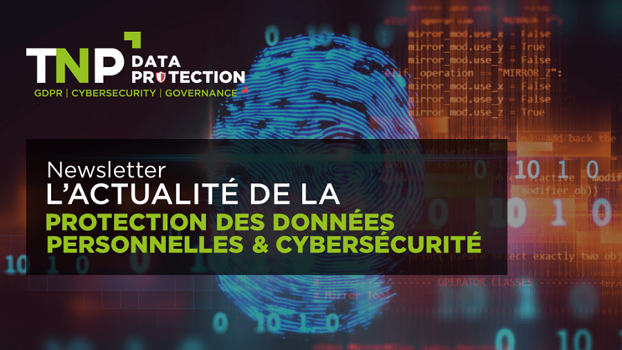 Newsletters Data protection & Cybersécurité // Septembre 2022